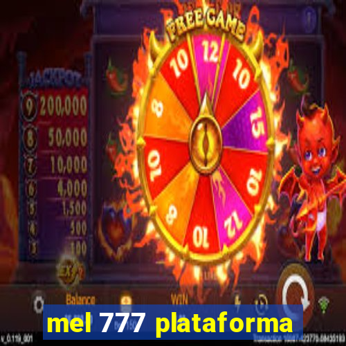 mel 777 plataforma